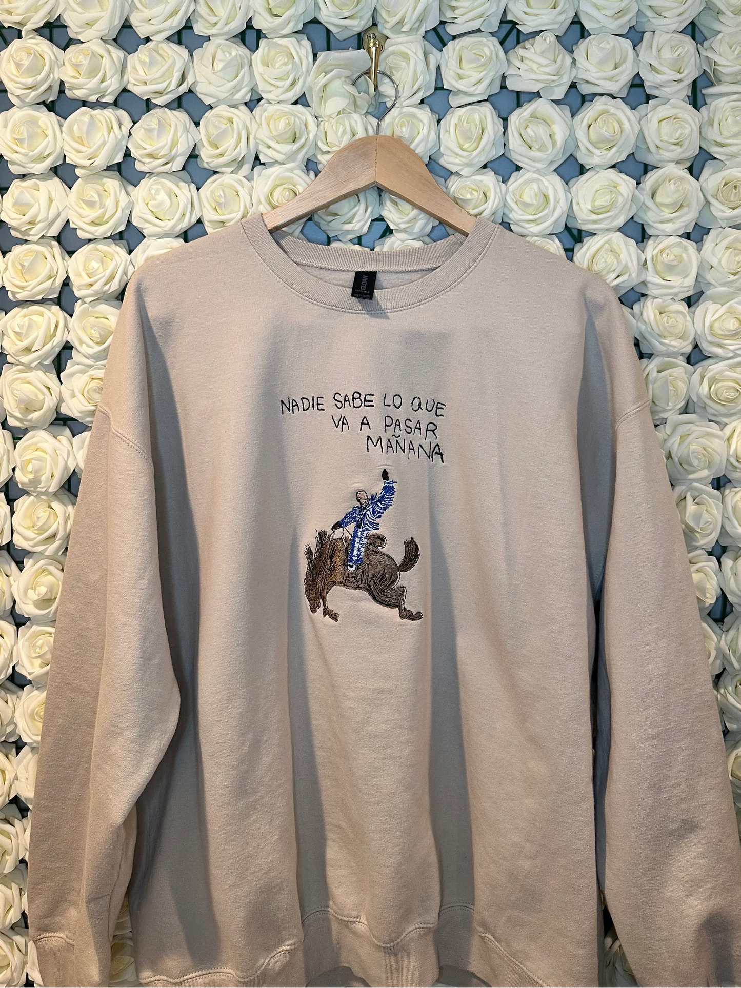 Nadie Sabe Lo Que Va A Pasar Mañana Rodeo Design Embroidered Crewneck, Hoodie, or T-Shirt - Benito Inspired